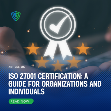 ISO 27001 Certification: A Guide for Organizations and Individuals